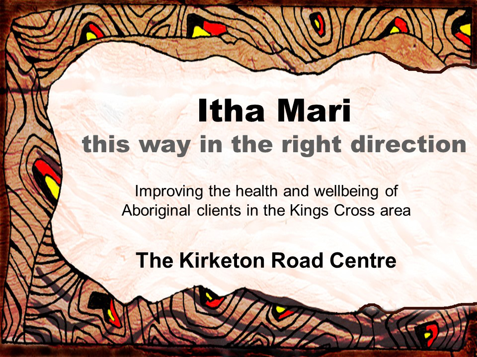 Itha Mari –  Aboriginal Health and Healing at the Kirketon Road Centre